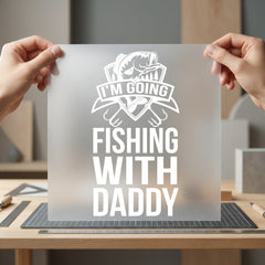Going Fishing Daddy Dad Father Dad Ready to Press DTF Transfer for Dtf