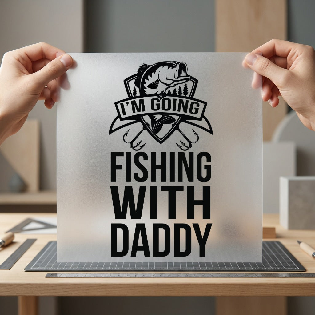 Going Fishing Daddy Dad Father Dad Ready to Press DTF Transfer for Dtf