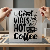 Good Vibes Hot Coffee Cozy Season Collection Positive Vibes Collection Ready to Press DTF Transfer for Dtf