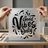Good Vibes Only Quote Self Love Collection Positive Vibes Collection Ready to Press DTF Transfer for Dtf