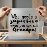 Grandpa Superhero Quote Family Grandpa Ready to Press DTF Transfer for Dtf