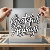 Grateful Always Script Trendy Faith Aesthetic Ready to Press DTF Transfer for Dtf