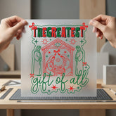 Greatest Gift All Nativity Faith Christmas Ready to Press DTF Transfer for Dtf
