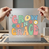 Grow Grace Retro Vibes Christian Faith Ready to Press DTF Transfer for Dtf