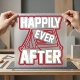 Happily Ever After Camping Aesthetic Camping Ready to Press DTF Transfer for Dtf