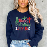 Happy Birthday Jesus | Christmas Devotion Sweatshirt - Luckets.com