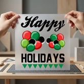 Happy Holidays Balloons Festive Christmas Ready to Press DTF Transfer for Dtf