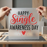 Happy Single Awareness Day Valentine Funny Ready to Press DTF Transfer for Dtf