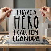 Have Hero Call Him Grandpa Ready to Press DTF Transfer for Dtf