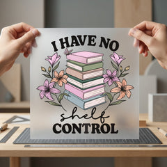 Have Shelf Control Book Vintage Retro Ready to Press DTF Transfer for Dtf