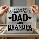 Have Two Titles Dad Dad Grandpa Ready to Press DTF Transfer for Dtf