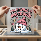 Having Meltdown Snowman Winter Christmas Winter Ready to Press DTF Transfer for Dtf