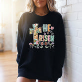 He Is Risen Floral | Easter & Renewal Sweatshirt - Luckets.com