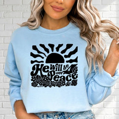 He Will Be Our Peace | Isaiah 9:6 Scripture Sweatshirt - Luckets.com