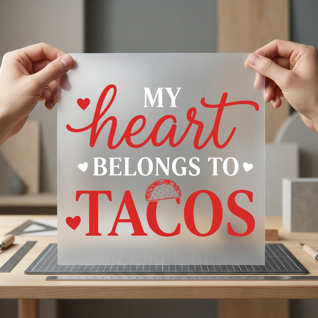 Heart Belongs Tacos Foodie Valentine Funny Ready to Press DTF Transfer for Dtf