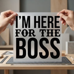 Here Boss Bold Statement Funny Sarcastic Ready to Press DTF Transfer for Dtf