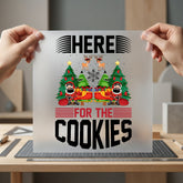 Here Cookies Christmas Diy Christmas Funny Ready to Press DTF Transfer for Dtf