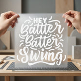 Hey Batter Swing Sports Mom Dad Ready to Press DTF Transfer for Dtf