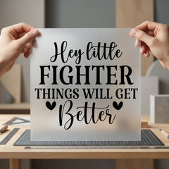 Hey Little Fighter Motivational Positive Vibes Collection Affirmations Collection Ready to Press DTF Transfer for Dtf
