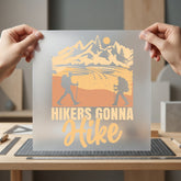 Hikers Gonna Hike Adventure Vintage Retro Ready to Press DTF Transfer for Dtf