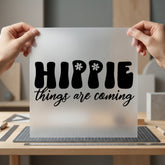 Hippie Things Coming Retro Vintage Retro Ready to Press DTF Transfer for Dtf