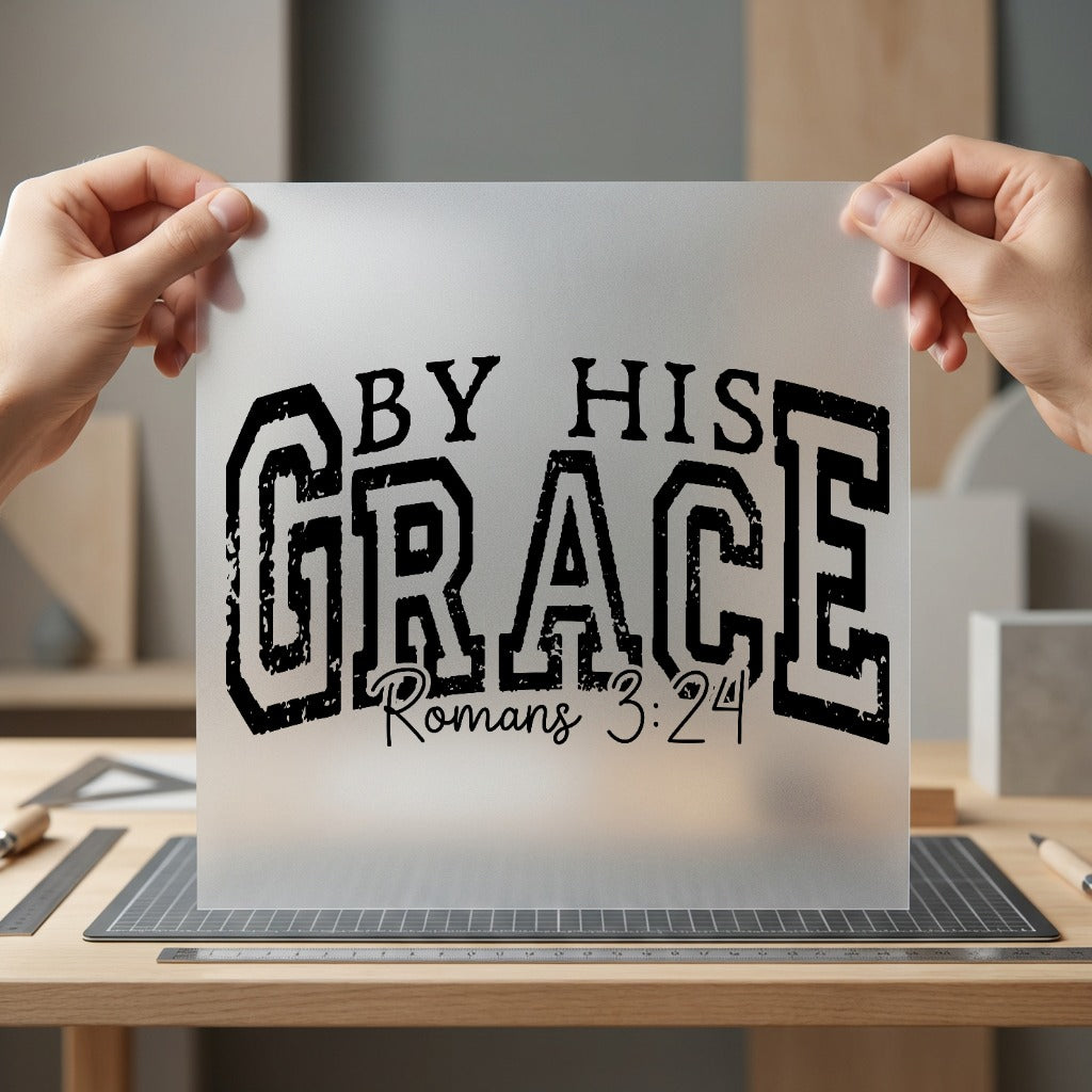His Grace Romans Faith-based Christian Faith Ready to Press DTF Transfer for Dtf