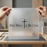 His Way Better Faith-inspired Christian Faith Ready to Press DTF Transfer for Dtf