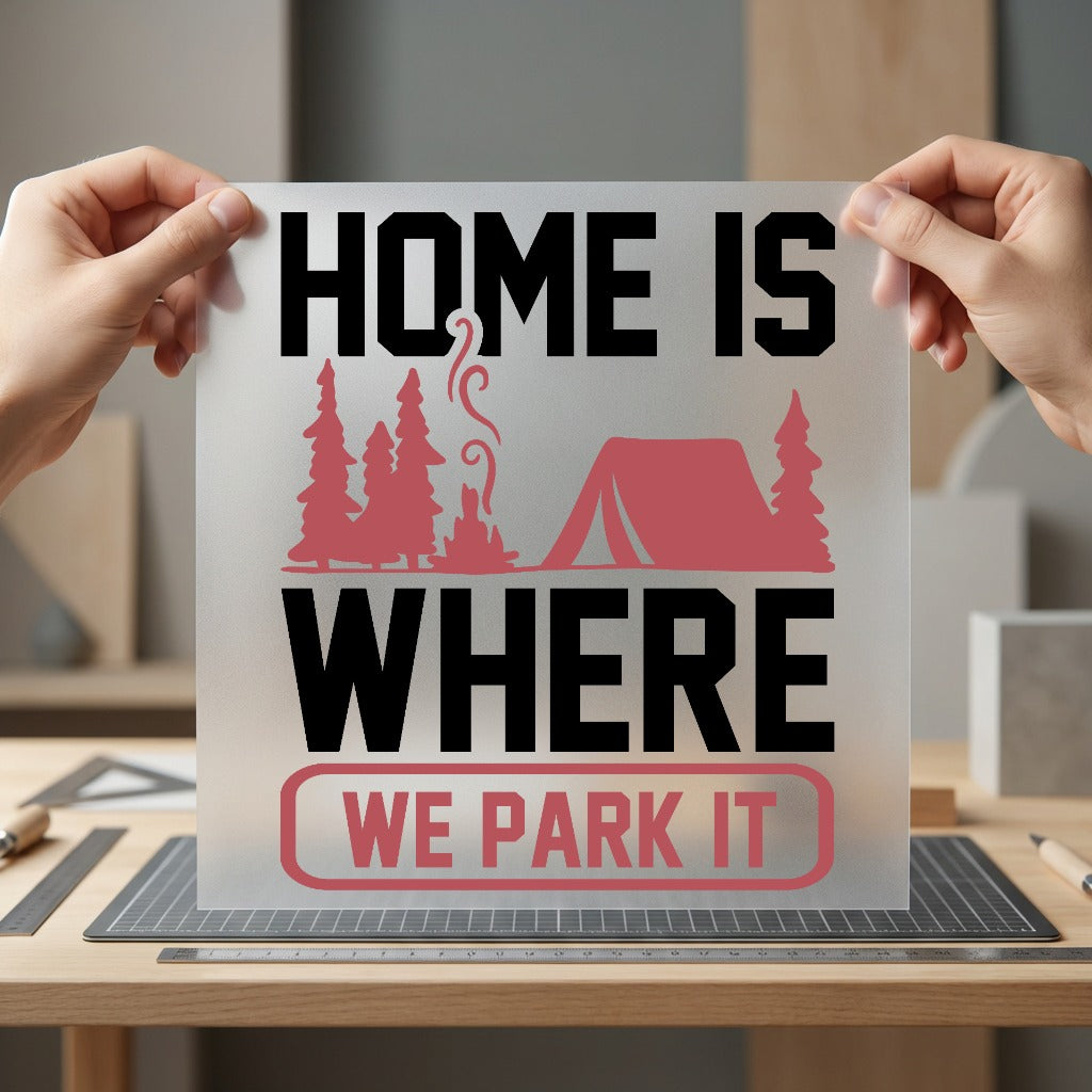 Home Where Park Camper Camping Ready to Press DTF Transfer for Dtf
