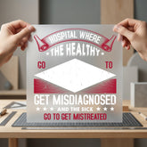 Hospital Humor Statement Sarcastic Nurse Funny Ready to Press DTF Transfer for Dtf