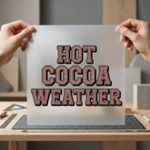 Hot Cocoa Weather Cozy Winter Retro Ready to Press DTF Transfer for Dtf