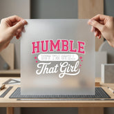 Humble But Still Girl Retro Aesthetic Ready to Press DTF Transfer for Dtf