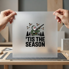 Hunter Santa Tis Season Christmas Funny Ready to Press DTF Transfer for Dtf