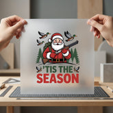 Hunter Santa Tis Season Christmas Hunting Ready to Press DTF Transfer for Dtf