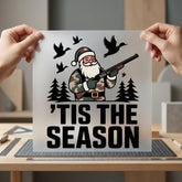 Hunting Santa Tis Season Christmas Dad Ready to Press DTF Transfer for Dtf