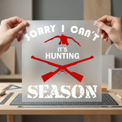 Hunting Season Excuse Outdoor Dad Funny Ready to Press DTF Transfer for Dtf