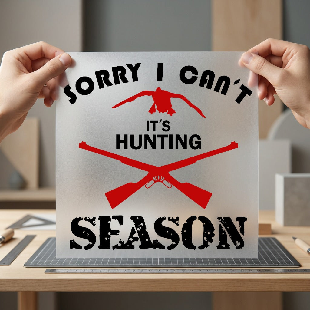 Hunting Season Excuse Outdoor Dad Funny Ready to Press DTF Transfer for Dtf