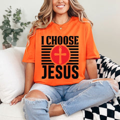 I Choose Jesus | Bold Faith Statement Tee - Luckets.com