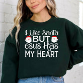 I Like Santa BUT Jesus Has My Heart | Christmas Faith Sweatshirt - Luckets.com