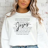 I Speak The Name of Jesus | Prayer of Healing Sweatshirt - Luckets.com