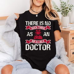 Infallible Doctor Quote Humorous Nurse Doctor Ready to Press DTF Transfer for Dtf