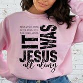 It Was Jesus All Along | Faith & Salvation Sweatshirt - Luckets.com