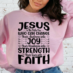 Jesus Changes Sadness | Faith & Strength Sweatshirt - Luckets.com