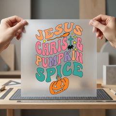 Jesus Christ Pumpkin Spice Christian Faith Ready to Press DTF Transfer for Dtf