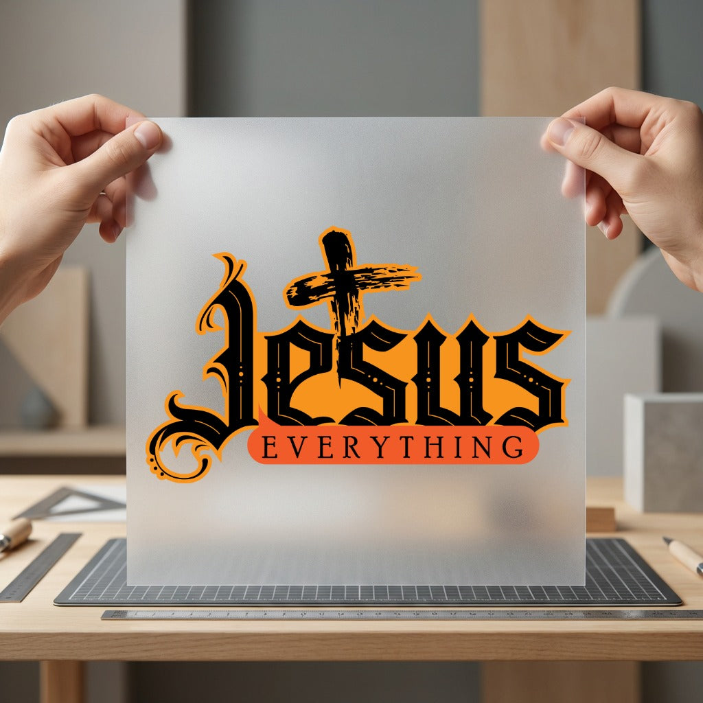 Jesus Everything Cross Christian Christian Faith Ready to Press DTF Transfer for Dtf