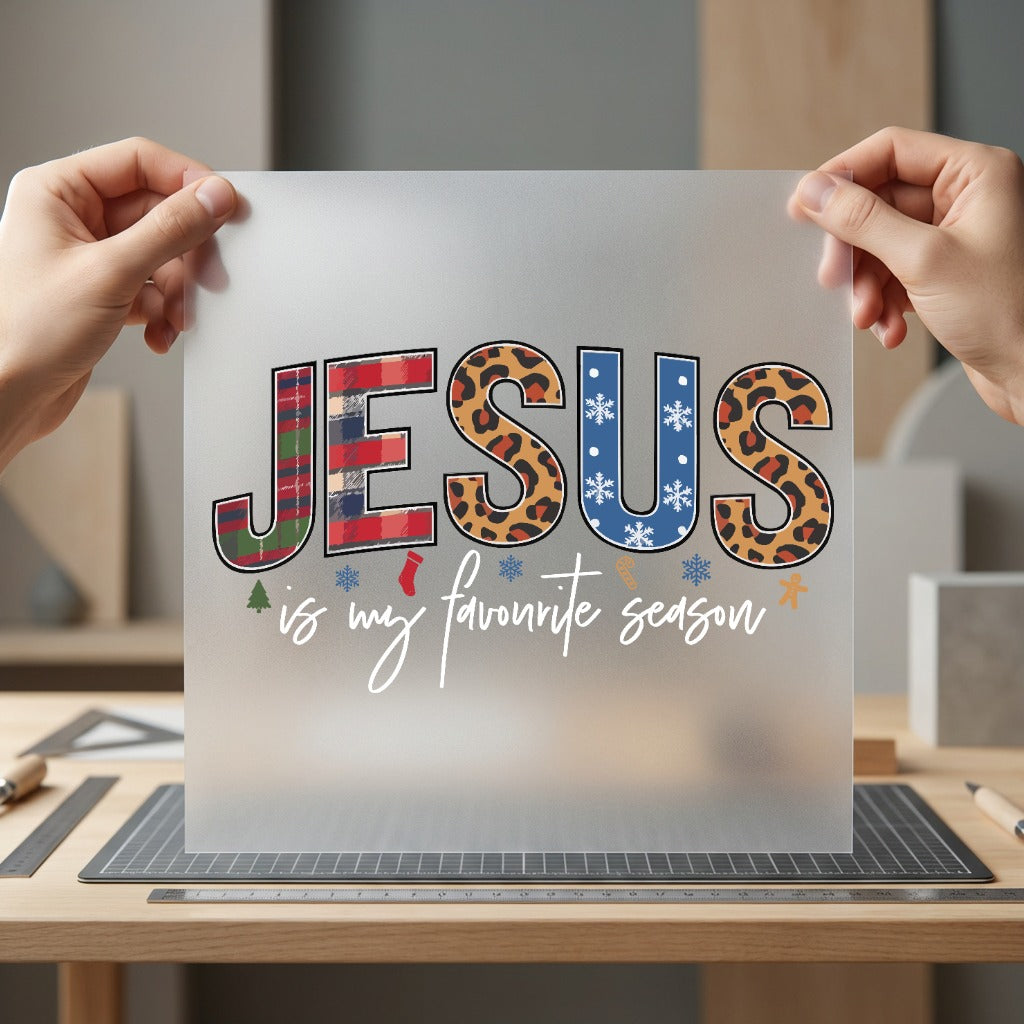 Jesus Favorite Season Christmas Christian Faith Ready to Press DTF Transfer for Dtf