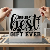 Jesus Gift Ever Christian Christian Faith Ready to Press DTF Transfer for Dtf