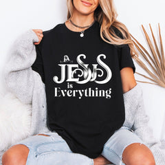 Jesus Is Everything | Bold Faith Statement Tee - Luckets.com
