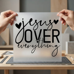 Jesus Over Everything Faith-based Christian Faith Ready to Press DTF Transfer for Dtf