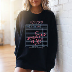 Jesus Paid It All | Redemption & Joy Sweatshirt - Luckets.com