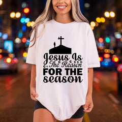Jesus Reason Season Christian Christian Faith Ready to Press DTF Transfer for Dtf